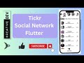 TICKR SOCIAL NETWORK APP FIGMA FLUTTER