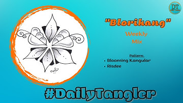 Daily Tangle -  Blorikang  -  Pattern  Focus  | How to draw | #DailyTangler