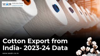 Cotton export from India 2023–24 data