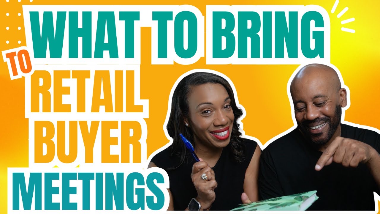 What To Bring To a Retail Buyers Meeting