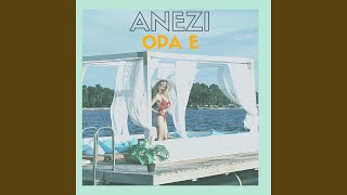 Opa e - Anezi