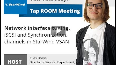 Network interface tuning, iSCSI and Synchronization channels in StarWind VSAN