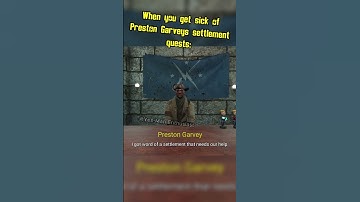 When you get sick of Preston Garveys settlement quests - Fallout 4 Memes #fallout #memes #shorts
