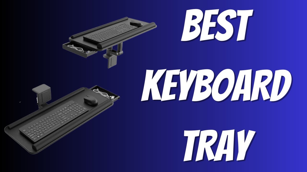 The Best Under/Above Keyboard Desk Tray in 2023 YouTube