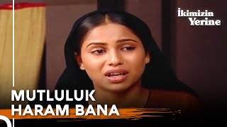 Sugnanın Dinmeyen Gözyaşları İkimizin Yerine Hint Dizisi 99. Bölüm