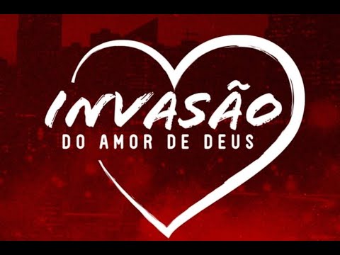 Campanha Invasão do Amor de DEUS - ICB Palmas (1º Dia) - YouTube