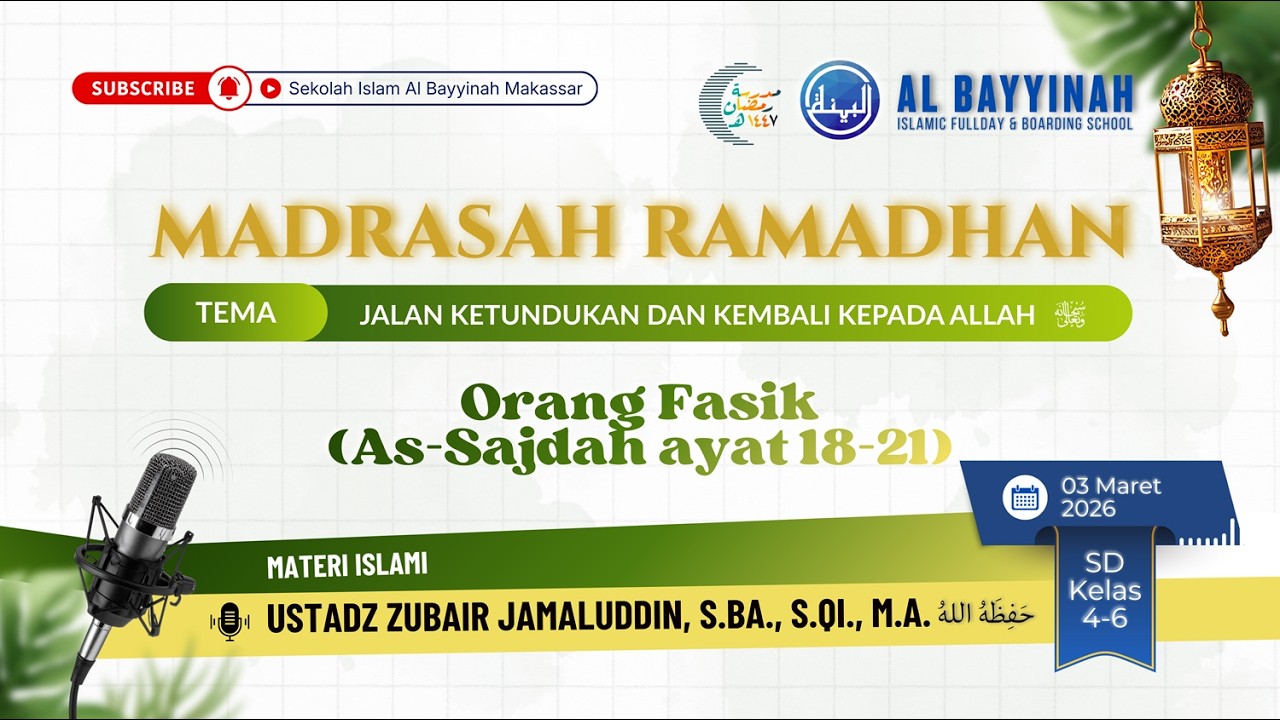 [SIARAN LANGSUNG] | Orang Fasik (As-Sajdah ayat 18-21) | Ustadz Zubair Jamaludin, S.Ba., S.Qi., M.A