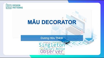[Design Patterns] Giới thiệu mẫu Decorator