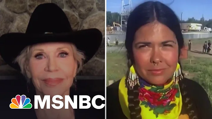 Activists Jane Fonda, Tara Houska Battle Oil Pipel...