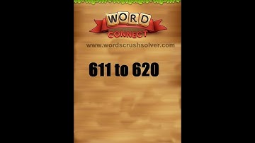 Word Connect Level 611 612 613 614 615 616 617 618 619 620