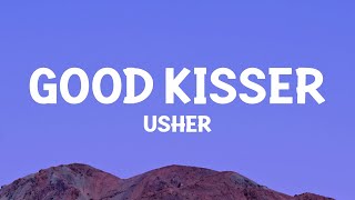 @Usher  - Good Kisser (Lyrics)