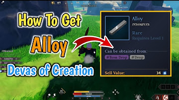 How To Get Alloy In Devas of Creation Roblox | Alloy Location In Devas of Creation