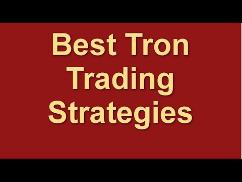 Best Tron Trading Strategies | How to Trade Tron