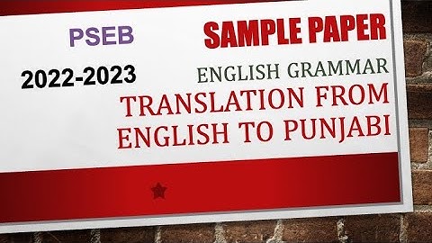 Sample Papers (1 to 12) - Translation from English to Punjabi