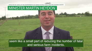 Introduction to Managing Farm Safety and Health Video Series - Minister Martin Heydon