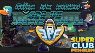 How to be an EPF agent | Guide | Super Club Penguin