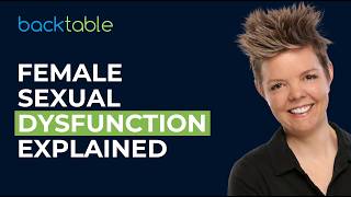 BackTable Brief: Bridging the Orgasm Gap: A Dialogue on Female Sexual Wellness w/ Dr. Casperson