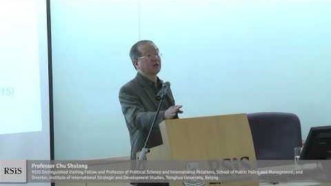 RSIS Colloquium by Professor Chu Shulong 26 January 2016