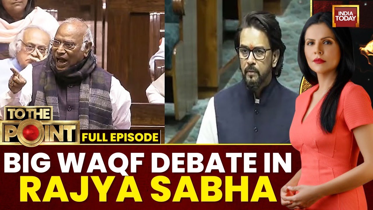 To The Point With Preeti Choudhry: Heated Debate In Rajya Sabha Over Waqf Properties Amendment Bill
