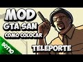 GTA SAN | Como Colocar MOD Teleporte X+Y no SAMP | San Andreas 2016