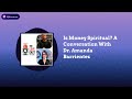 The Love Cast with Jamal: EP. 179: Is Money Spiritual? A Conversation With Dr. Amanda Barrientez