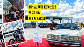 Imphal AUTO EXPO 2022 | At HVS COMPLEX PATSOI | Vintage Car & Bike