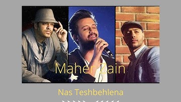 Nas Teshbehlena Maher Zain lyrics