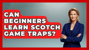 Can Beginners Learn Scotch Game Traps? - The Chess Codex