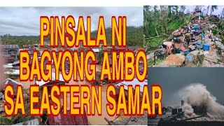 #AmboPH #BagyongAmbo Bagsik ng Bagyong Ambo Sa Eastern Samar