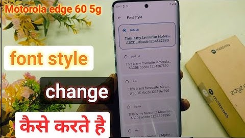 Motorola edge 60 5g me font change kaise kare | how to change font in moto edge 60 5g
