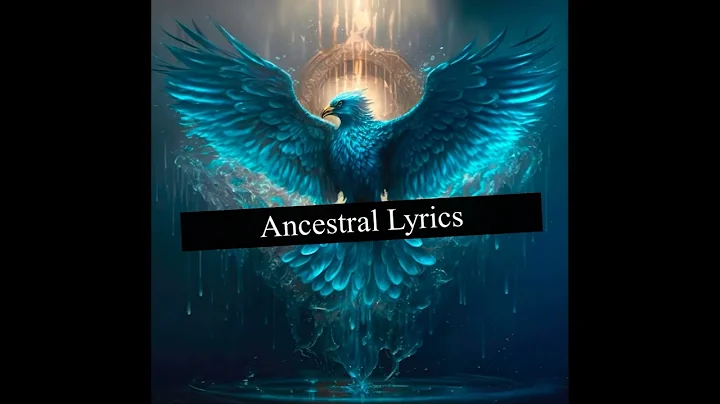 4 Ancestral Lyrics