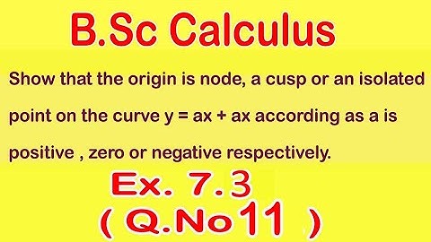 B.Sc Calculus, Chapter No.7, Exercise 7.3 | Plane Curve | Q.No 11 |