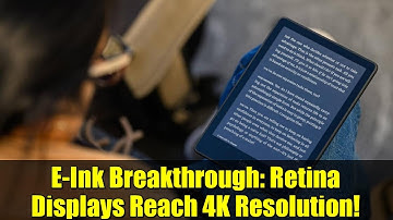E-Ink Breakthrough: Retina Displays Reach 4K Resolution!