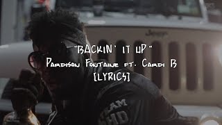 Pardison Fontaine - Backin' It Up ft. Cardi B (Lyrics)