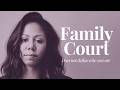 Family court does NOT define who you are