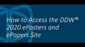 DDW 2020 ePosters and ePapers Site Tutorial