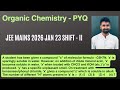 A student has been given a compound x of molecular formula - C6H7N. x is sparingly soluble in water