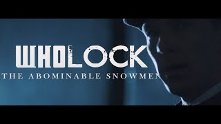 WHOLOCK: The Abominable Snowmen - Official Teaser Trailer (2016)