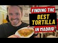 Where&#39;s the Best Tortilla in Madrid, Spain? 🤔🇪🇸