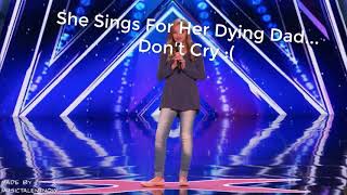 She Sings For Her Dying DAD Don't Cry..