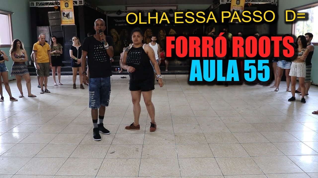 AULA DE FORRÓ ROOTS COM HUGO SILVA E ALINE SOUZA PASSO 55