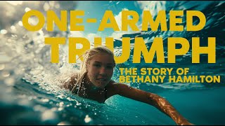 OneArmed Triumph: The Inspiring Story of Bethany Hamilton | #motivationalvideos #inspiration