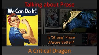 Is 'Strong Prose' Always Better?