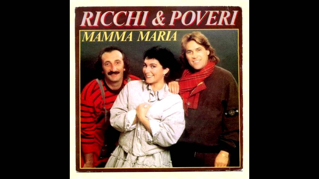 Ricchi e Poveri   Mamma Maria lyrics