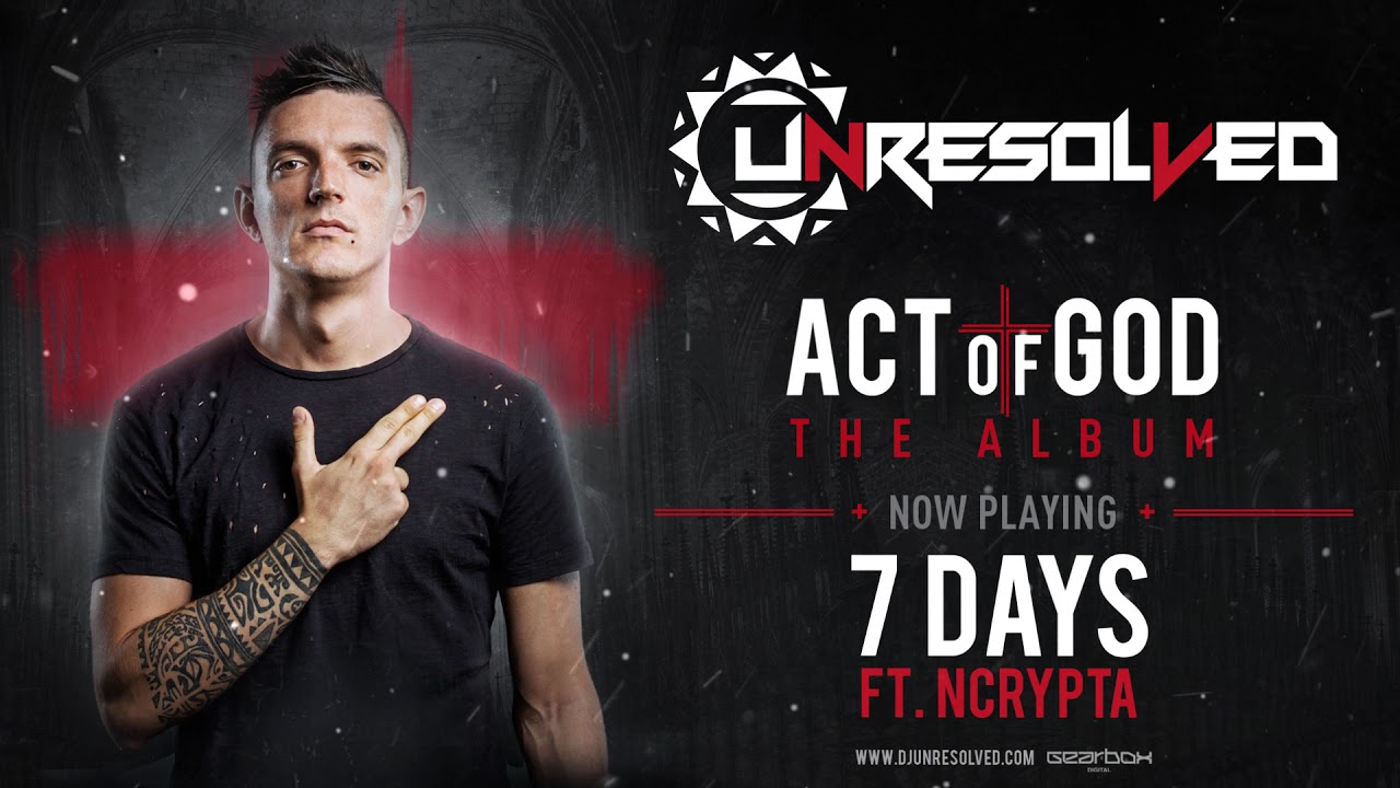 Unresolved & Ncrypta - 7 Days | ACT OF GOD ALBUM