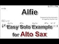 Alfie by burt bacharach  easy solo example for alto sax