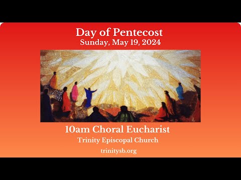 Day of Pentecost: May 19, 2024