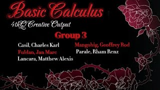 Creative Output in Basic Calculus | Group 3 | 11 STEM 9 - MAPAGPUNYAGI