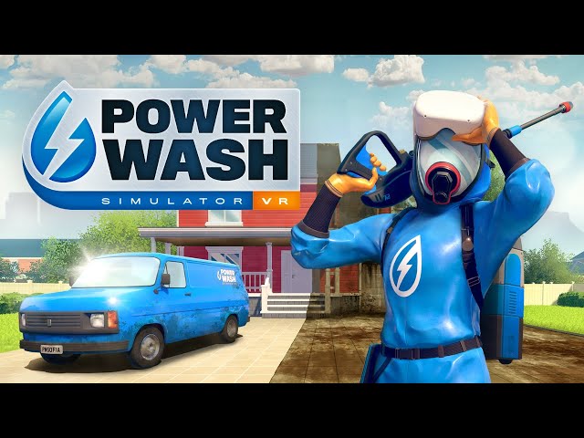 PowerWash Simulator VR Gameplay Demo Is Scruffy, Yet Satisfying