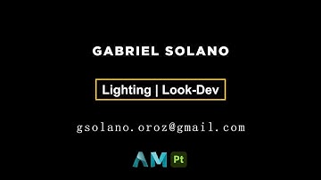 Lighting│Look-Dev Demo Reel - Gabriel Solano